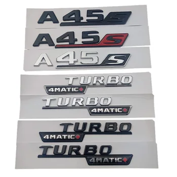 3d ABS Хромированный Черный Логотип A45S Буквы Эмблемы Turbo 4matic Значок Автомобиля Наклейка Для Mercedes Benz A45S AMG W176 W177 Аксессуары​